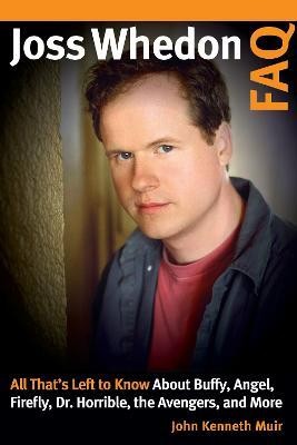 Joss Whedon FAQ(English, Paperback, Muir John Kenneth)