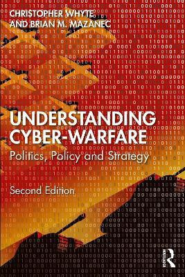 Understanding Cyber-Warfare(English, Paperback, Whyte Christopher)
