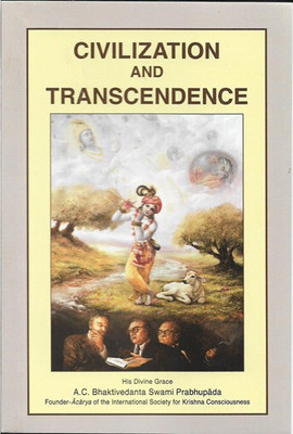Civilization And Transcendence(English, Paperback, A.C.Bhaktivedanta Swami Prabhupada)