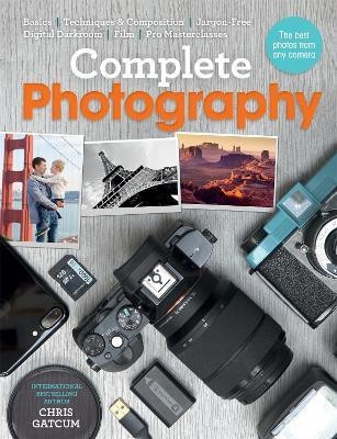 Complete Photography(English, Paperback, Gatcum Chris)