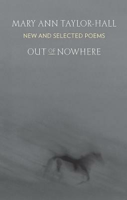 Out of Nowhere(English, Paperback, Taylor-Hall Mary Ann)