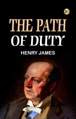 The Path Of Duty(Paperback, Henry James)