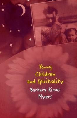 Young Children and Spirituality(English, Paperback, Myers Barbara Kimes)