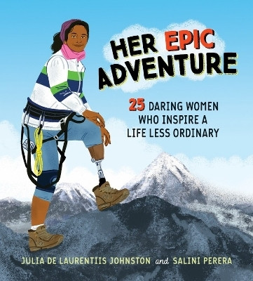 Her Epic Adventure(English, Hardcover, Johnston Julia De Laurentiis)