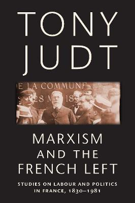 Marxism and the French Left(English, Electronic book text, Judt Tony)