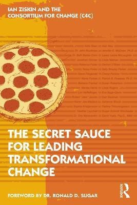 The Secret Sauce for Leading Transformational Change(English, Paperback, Ziskin Ian)