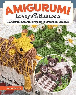 Amigurumi Loveys & Blankets(English, Paperback, Wimsett Ariana)