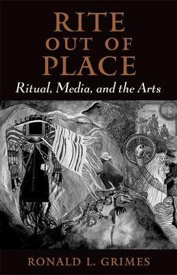 Rite out of Place(English, Paperback, Grimes Ronald L.)