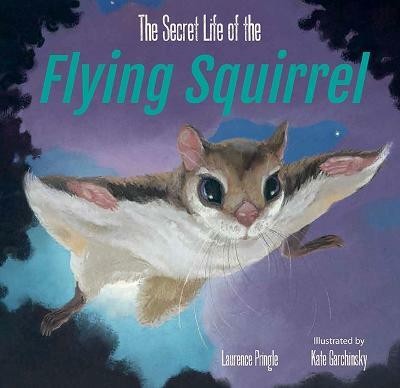 The Secret Life of the Flying Squirrel(English, Hardcover, Pringle Laurence)