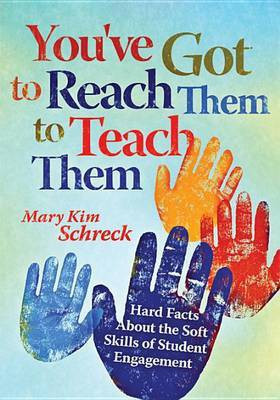 You've Got to Reach Them to Teach Them(English, Paperback, Schreck Mary Kim)