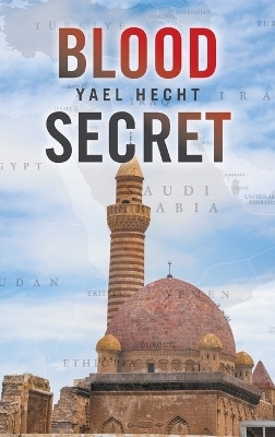 Blood Secret(English, Hardcover, Hecht Yael)