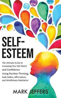 Self-Esteem(English, Hardcover, Jeffers Mark)