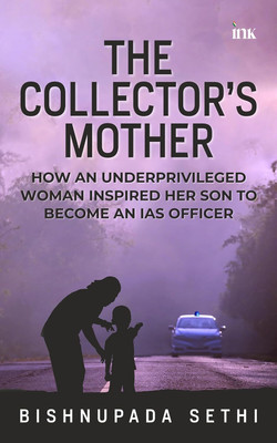 The Collector's Mother(English, Paperback, Sethi Bishnupada)