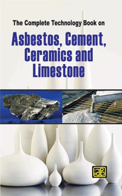 The Complete Technology Book on Asbestos, Cement, Ceramics and Limestone(English, Paperback, Dr. H. Panda)