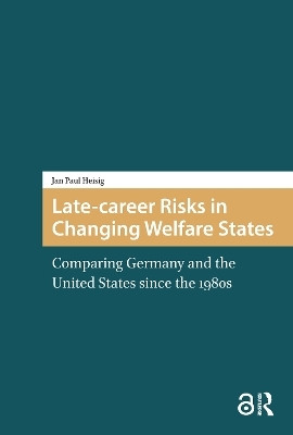 Late-career Risks in Changing Welfare States(English, Hardcover, Heisig Jan Paul)