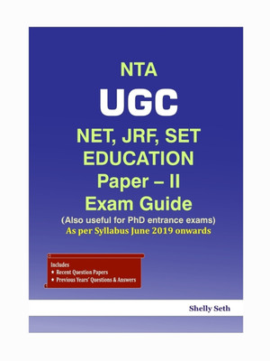 NTA UGC NET, JRF, SET EDUCATION Paper 2 Exam Guide  - UGC NET Education Paper 2 Exam Preparation Guide includes Recent question papers (till Dec 2023) and Previous ten years' Q&As(Paperback, Shelly Seth)