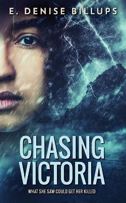 Chasing Victoria(English, Paperback, Billups E Denise)