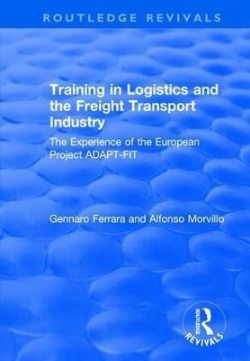 Training in Logistics and the Freight Transport Industry(English, Hardcover, Morvillo Alfonso)