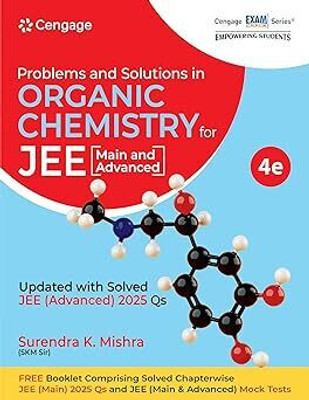 Cengage Problems and Solutions in Organic Chemistry for JEE Main and Advanced(Paperback, Surendra K. Mishra)