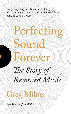 Perfecting Sound Forever(English, Paperback, Milner Greg)