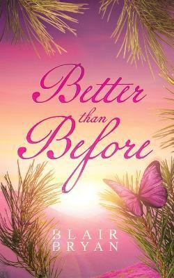 Better Than Before(English, Paperback, Bryan Blair)