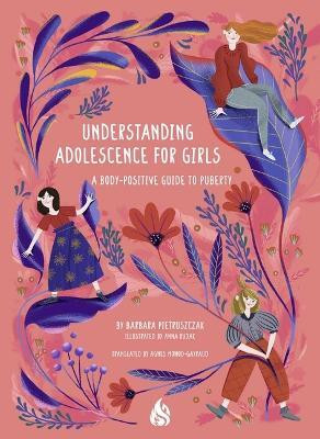 Understanding Adolescence for Girls(English, Paperback, Pietruszczak Barbara)