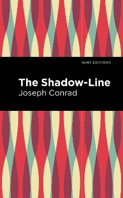 The Shadow-Line(English, Paperback, Conrad Joseph)