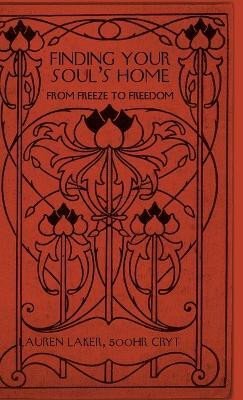 Finding Your Soul's Home(English, Hardcover, Laker 500hr Cryt Lauren)