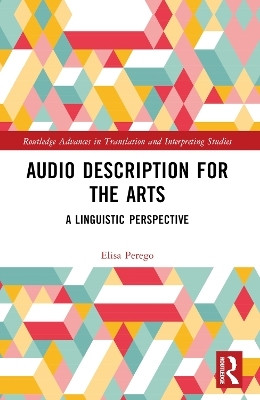 Audio Description for the Arts(English, Paperback, Perego Elisa)