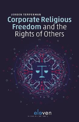 Corporate Religious Freedom and the Rights of Others(English, Paperback, Temperman Jeroen)