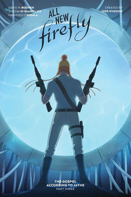 All-New Firefly: The Gospel According to Jayne Vol. 3: Volume 3(English, Hardcover, Booher David M.)