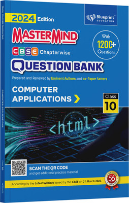 Computer Applications Class 10 CBSE Question Bank for 2024 Exams by Master Mind  - CBSE Class 10 Question Bank 2024 | Class 10 Computer Applications Question Bank(Paperback, Blueprint Editorial Board)