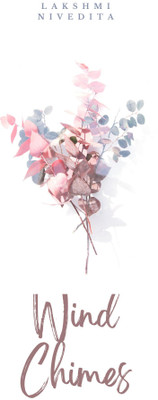 Wind chimes(Paperback, Lakshmi Nivedita)