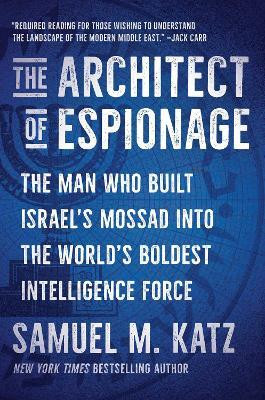 The Architect of Espionage(English, Hardcover, Katz Samuel M.)