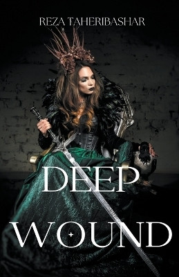 Deep Wound(English, Paperback, Taheribashar Reza)
