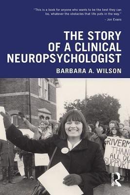 The Story of a Clinical Neuropsychologist(English, Paperback, Wilson Barbara A.)