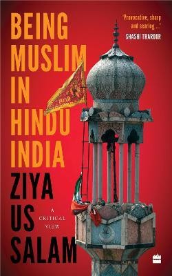 Being Muslim in Hindu India(English, Paperback, Salam Ziya Us)
