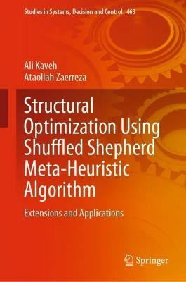 Structural Optimization Using Shuffled Shepherd Meta-Heuristic Algorithm(English, Hardcover, Kaveh Ali)