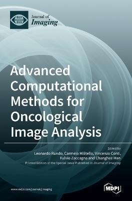 Advanced Computational Methods for Oncological Image Analysis(English, Hardcover, unknown)