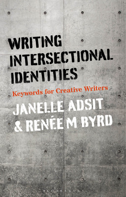 Writing Intersectional Identities(English, Paperback, Adsit Janelle Dr)