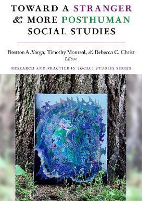 Toward a Stranger and More Posthuman Social Studies(English, Paperback, unknown)