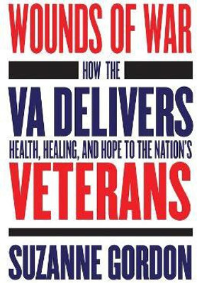 Wounds of War(English, Hardcover, Gordon Suzanne)