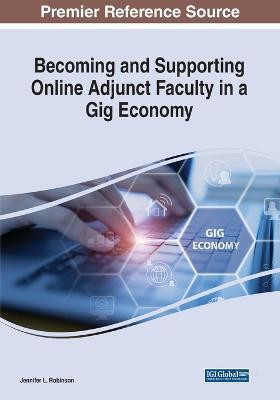 Becoming and Supporting Online Adjunct Faculty in a Gig Economy(English, Paperback, unknown)