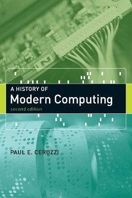 A History of Modern Computing(English, Paperback, Ceruzzi Paul E.)
