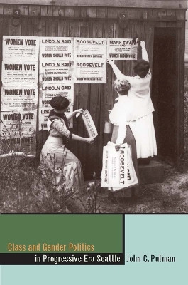 Class and Gender Politics in Progressive-era Seattle(English, Hardcover, University of Nevada Press)