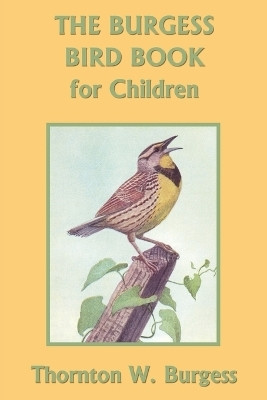 The Burgess Bird Book for Children(English, Paperback, Burgess Thornton Waldo)