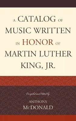 A Catalog of Music Written in Honor of Martin Luther King Jr.(English, Hardcover, unknown)