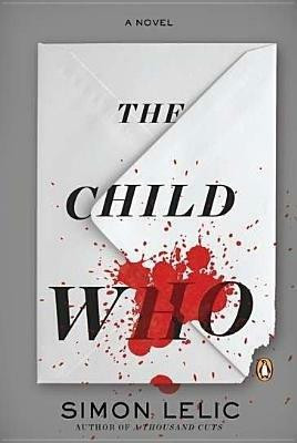 The Child Who(English, Paperback, Lelic Simon)