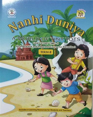 Nanhi Duniya (Uday Story Book-2) UKG(Pin Binding, BHARTIYA SHIKSHA BOARD)