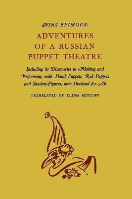 Adventures of a Russian Puppet Theatre(English, Paperback, Efimova Nina)